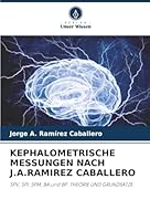 Kephalometrische Messungen Nach J.A.Ramirez Caballero (German Edition) 6208857651 Book Cover