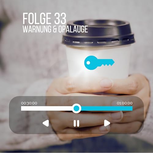 #33 - Warnung & Opalauge oder n&auml;chtliche Rache II & ungekannte M&auml;chte III