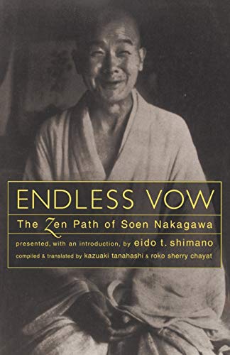 Endless Vow: The Zen Path of Soen Nakagawa