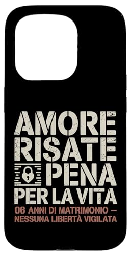 Amore Risate E Pena Per La Vita 6 Anni Di Matrimonio X}zP[X iPhone 15 Pro p