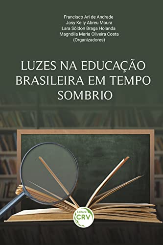Luzes na educação brasileira em tempo sombrio: