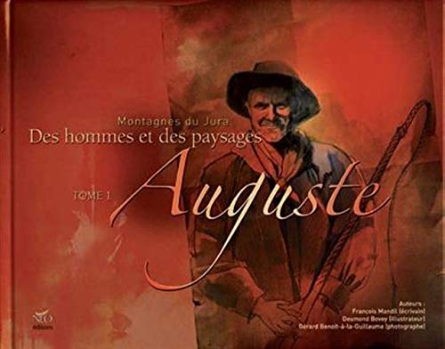 Montagnes du Jura: Tome 1, Auguste