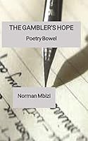 The GAMBLER'S HOPE: Poetry Bowel B08DBHD2QX Book Cover