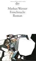 Froschnacht. Roman. 3423112506 Book Cover