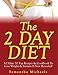 The 2 Day Diet: 5:2 Diet- 70 Top Recipes & Cookbook To Lose Weight & Sustain It Now Revealed!