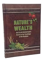 Nature's Wealth: Health and Healing Plants Based on the Teaching of the Rambam B001F3MZMC Book Cover