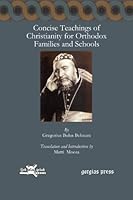 Concise Teachings of Christianity for Orthodox Families and Schools 1463202156 Book Cover