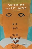 For Artists and Art Lovers: A Handbook B0D7YHVS61 Book Cover