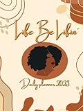 Life Be Lifin' 2023 Planner (Life Be Lifin' 2022-2023)