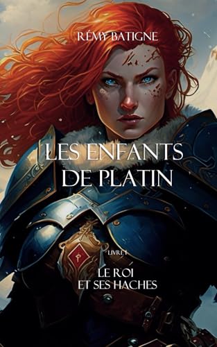 Le Roi et ses Haches