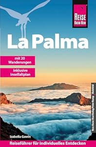 Reise Know-How Reiseführer La Palma: mit 20 Wanderungen und Karte zum Herausnehmen