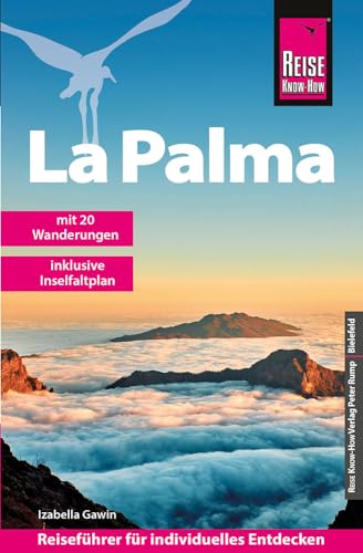 Reise Know-How Reiseführer La Palma: mit 20 Wanderungen und Karte zum Herausnehmen