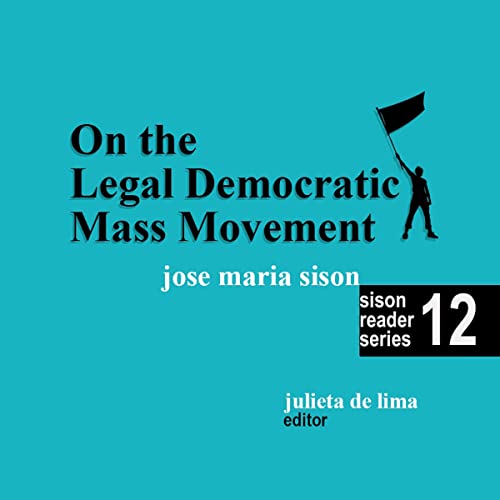 On the Legal Democratic Mass Movement by Julie De Lima, Jose Maria Sison episode artwork