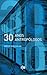 30 anos, 30 antrop&Atilde;&sup3;logos (Portuguese Edition)