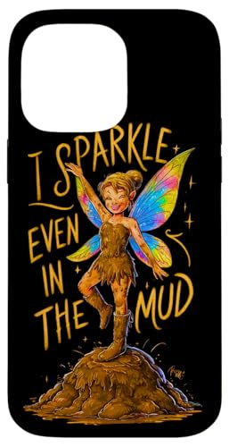 �}�b�h���� �v�����Z�X I Sparkle Even in Mud Team Fairy Girls ATV �X�}�z�P�[�X iPhone 14 Pro Max �p