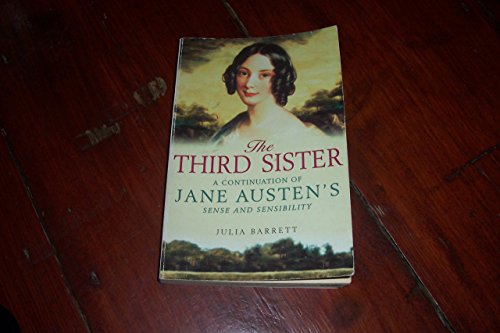 The Third Sister - a Continuation of Sense And ... 1854796690 Book Cover