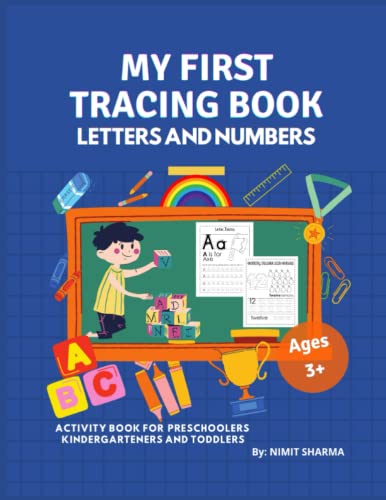 My First Tracing Book Letters and Numbers. Activity Book For Preschoolers Kindergarteners and Toddlers