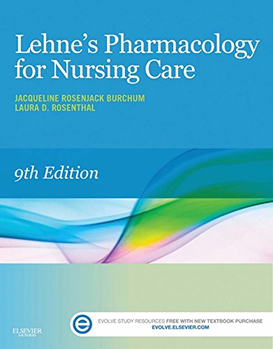 Lehne's Pharmacology for Nursing Care - E-Book