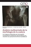 Analisis Multivariado de La Morfologia de La Cadera 3659097985 Book Cover