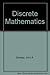Student Solutions Manual for Discrete Mathematics, Fourth Edition
