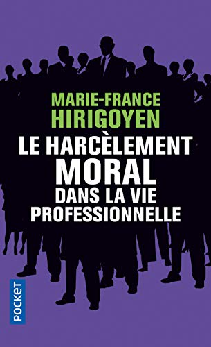 Télécharger Le Harcèlement moral dans la vie professionnelle Francais PDF