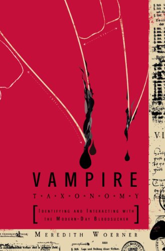 Télécharger Vampire Taxonomy: Identifying and Interacting with the Modern-Day Bloodsucker (English Edition) Francais PDF