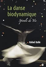 Download La danse biodynamique : Spirale de la Vie PDF