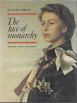 The Face of Monarchy: British Royalty Portrayed