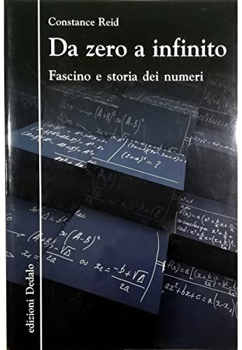 Da zero a infinito. Fascino e storia dei numeri