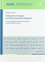 Kitab Zahr Al-Mantur and Min Tarassul Ibn Nubatah: A Critical Edition of Two Prose Works by Ibn Nubatah Al-Misri 3956506189 Book Cover