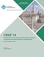 CBSE 14 17th International ACM SIGSOFT Symposium on Component Based Software Engineering and Software Architecture 1450331165 Book Cover