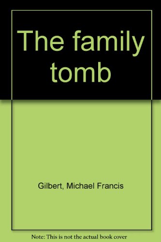 The family tomb B000KU2K12 Book Cover