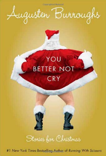 You Better Not Cry: Stories for Christmas B003H4RE3W Book Cover