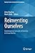 Reinventing Ourselves: Contemporary Concepts of Identity in Virtual Worlds (Springer Series in Immersive Environments)