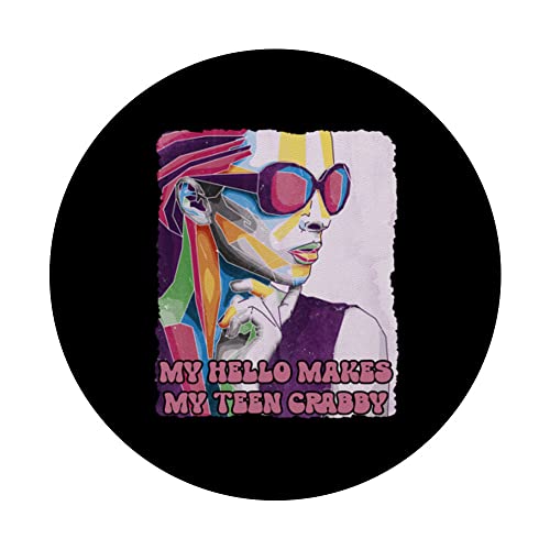 Hello Makes Teen Crabby Mom Funny Mother Humor Teens Problem PopSockets Swappable PopGrip, Black - Image 3