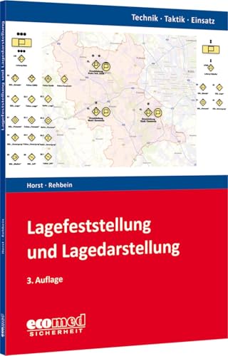 Lagefeststellung und Lagedarstellung: Reihe: Technik - Taktik - Einsatz