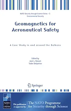 Geomagnetics for Aeronautical Safety: A Case Study in and around the Balkans 2006th Edition book cover