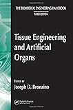 Tissue Engineering and Artificial Organs, 3rd Edition (The Biomedical Engineering Handbook)