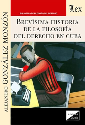 Brevisima Historia de la Filosofia del Derecho en Cuba