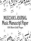 musician's journal – music manuscript paper: 100 pages of blank staff paper | 8.5 x 11 inches | for students, teachers, composers, and anyone passionate about music