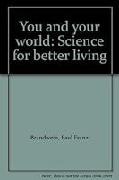 You and Your World - Science for Better Living B0007F7CWW Book Cover