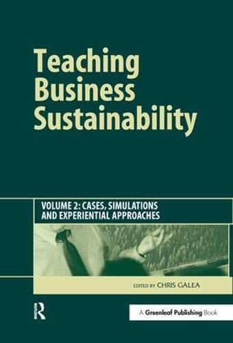 Buy Teaching Business Sustainability: Cases, Simulations and Experiential Approaches (2) — BookShops.in