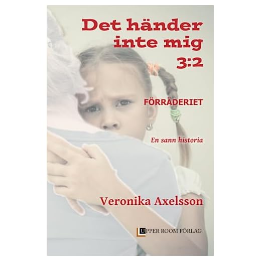 Förräderiet 3: 2: En sann historia