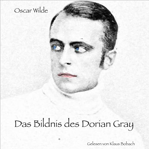 Das Bildnis Des Dorian Gray Zitate Das Bildnis des Dorian Gray (Hörbuch-Download): Oscar Wilde, Klaus