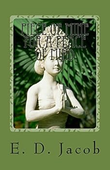 Piece of Mine for a Peace of Mind