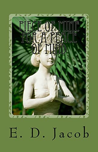Piece of Mine for a Peace of Mind 151736177X Book Cover
