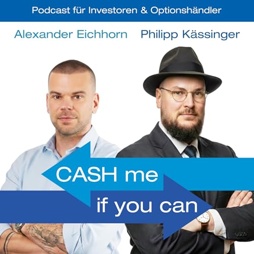 CASH me if you can - Der Podcast f&uuml;r Trader & Investoren cover art