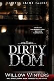 Dirty Dom: A Bad Boy Mafia Romance (Valetti Crime Family Book 1)