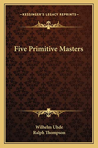 Five Primitive Masters