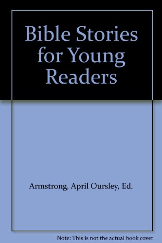 Bible Stories for Young Readers B00AT3ZI1Y Book Cover